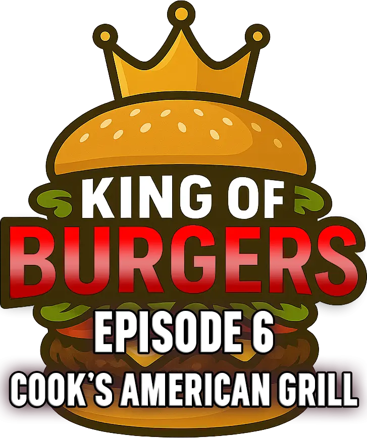 King of Burgers | Episode 6 - Cook's American Grill