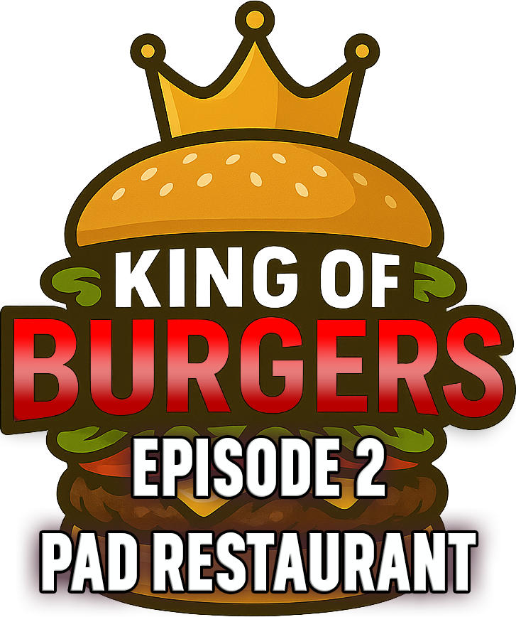 King of Burgers | Episode 2 - Pad Restaurant