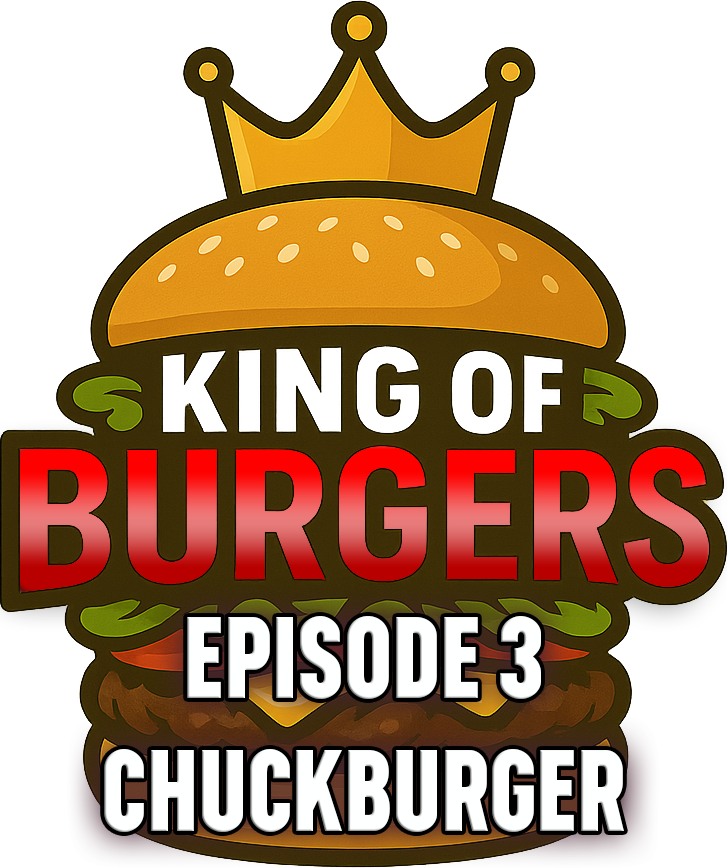 King of Burgers | Episode 3 - Chuckburger